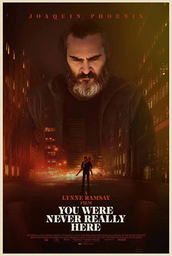 پوستر فیلم «تو هرگز واقعا اینجا نبودی»(You Were Never Really Here)